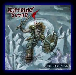 Bleeding Sword : Cold Spell